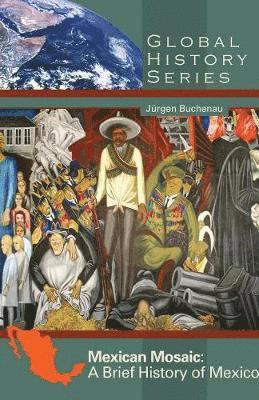 Jürgen Buchenau - Mexican Mosaic, Häftad
