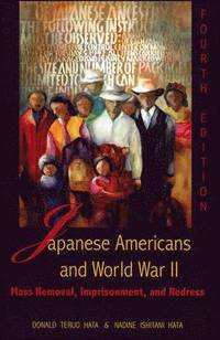 bokomslag Japanese Americans and World War II