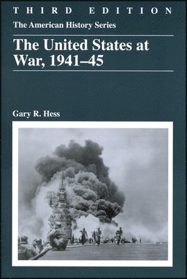 Gary R. Hess - United States at War, 1941 - 1945, Häftad