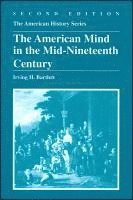 Irving H. Bartlett - American Mind in the Mid-Nineteenth Century, Häftad