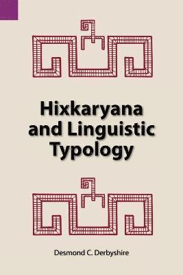 Desmond C Derbyshire - Hixkaryana and Linguistic Typology, Häftad