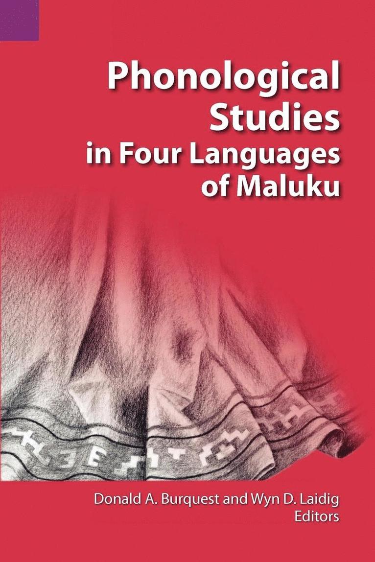 Donald A Burquest, Wyn D Laidig, Donald A. Burquest, Wyn D. Laidig - Phonological Studies in Four Languages of Maluku, Häftad
