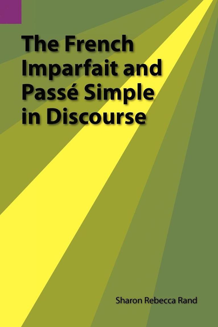 French Imparfait and Passe Simple in Discourse