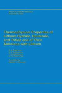 bokomslag Thermophysical Properties of Lithium Hydride, Deuteride and Tritide