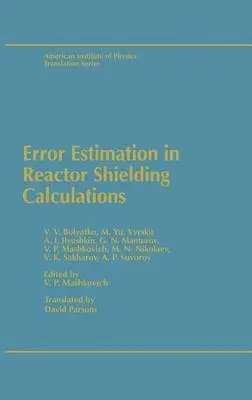 V.P. Mashkovich - Error Estimation in Reactor Shielding Calculations, Inbunden. Tillgänglighet: Lägg i varukorg