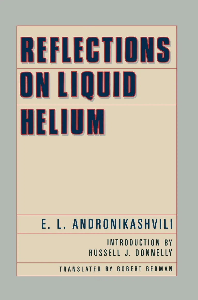 E.L. Andronikashvili - Reflections on Liquid Helium, Inbunden. Tillgänglighet: Lägg i varukorg