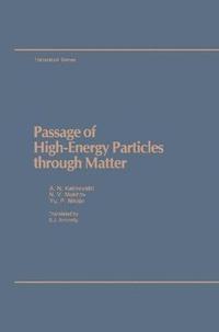 bokomslag Passage of High Energy Particles through Matter