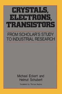 bokomslag Crystals, Electrons, Transistors