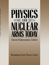 bokomslag Physics and Nuclear Arms Today