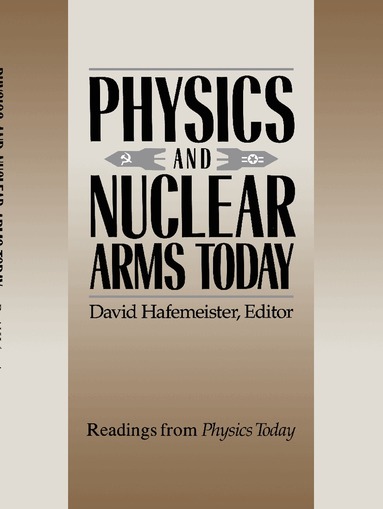 David Hafemeister, Barbara Goss Levi - Physics and Nuclear Arms Today, Häftad