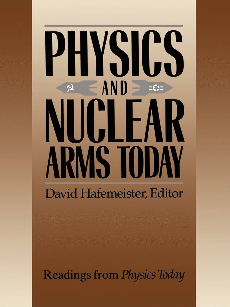 Physics and Nuclear Arms Today 1