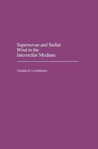 bokomslag Supernovae and Stellar Wind in the Interstellar Medium