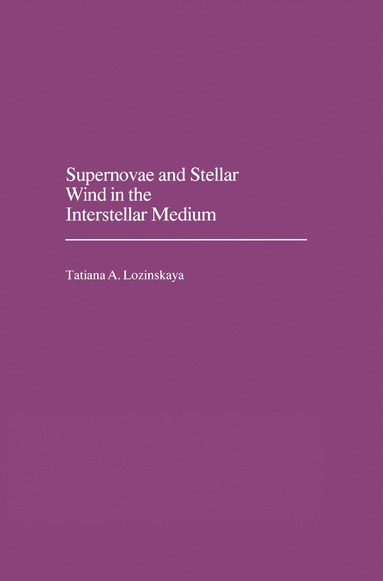 bokomslag Supernovae and Stellar Wind in the Interstellar Medium