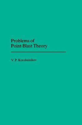Problems of Point Blast Theory