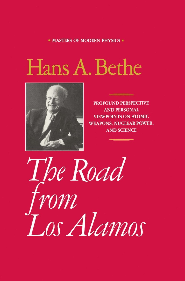 Hans A. Bethe - Road from Los Alamos, Inbunden