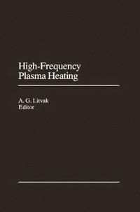 bokomslag High-Frequency Plasma Heating