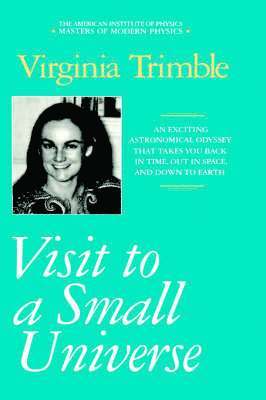 Virginia Trimble - Visit to a Small Universe, Inbunden