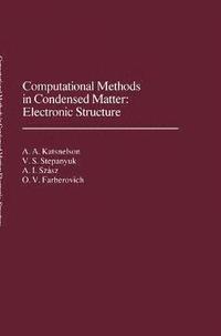 bokomslag Computational Methods in Condensed Matter: Electronic Structure