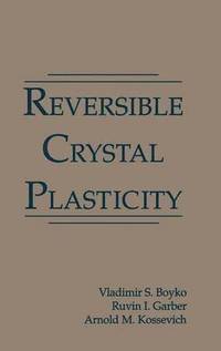 bokomslag Reversible Crystal Plasticity