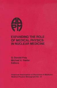 bokomslag Expanding the Role of Medical Physics in Nuclear Medicine