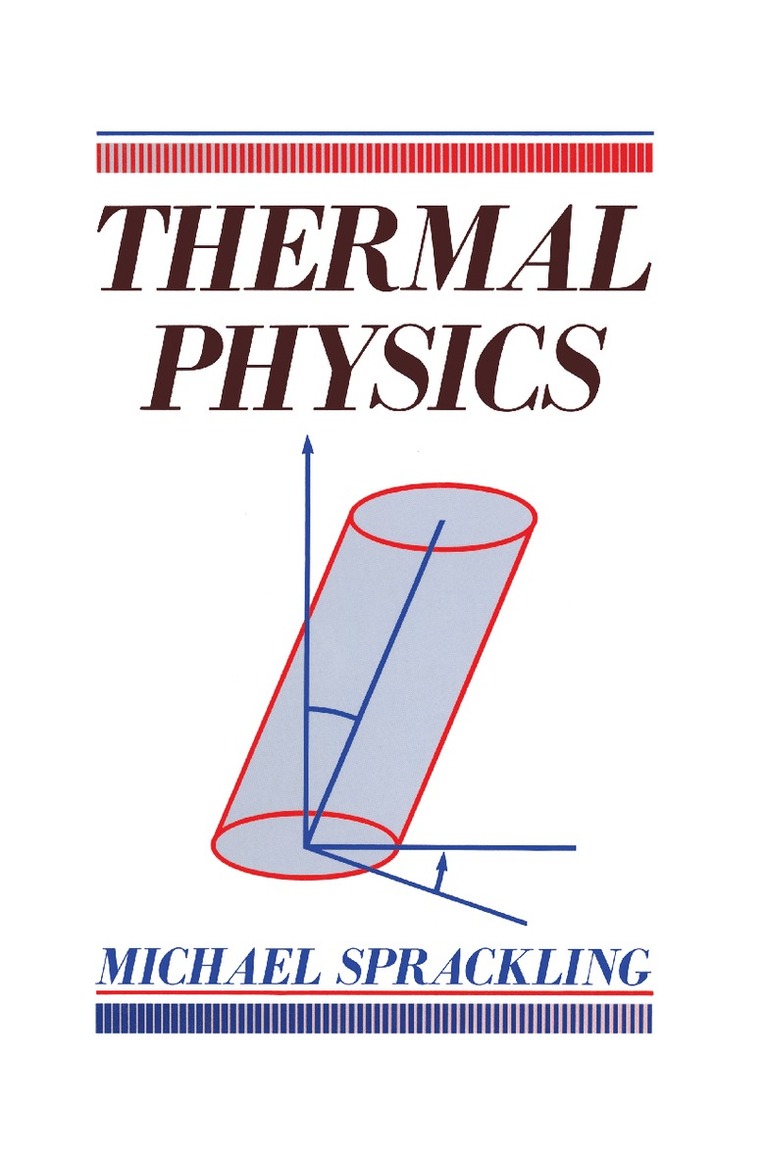 M SPRACKLING, M. Sprackling - THERMAL PHYSICS,, Inbunden