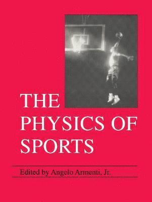 bokomslag The Physics of Sports