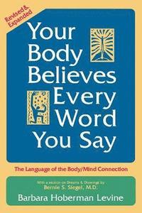bokomslag Your Body Believes Every Word You Say