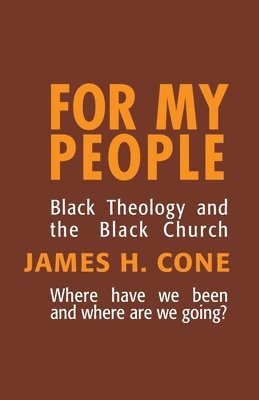 James H. Cone, James H Cone - For My People, Häftad