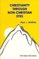 Christianity Through Non-Christian Eyes 1