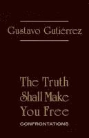 bokomslag Truth Shall Make You Free