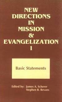 bokomslag New Directions in Mission and Evangelization: Bk. 1 Basic Statement, 1974-1991
