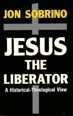Jon Sobrino - Jesus the Liberator, Häftad