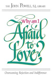 bokomslag Why Am I Afraid To Love?