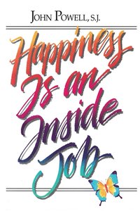 bokomslag Happiness is an Inside Job