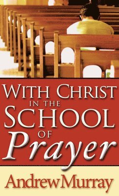 With Christ in the School of Prayer 1