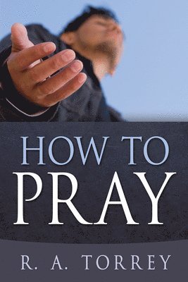 bokomslag How to Pray