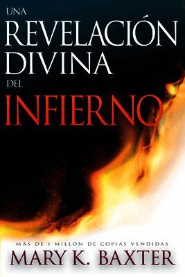 Mary K. Baxter - Una Revelación Divina del Infierno, Häftad