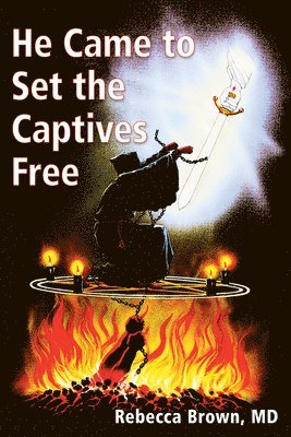 bokomslag He Came to Set the Captives Free