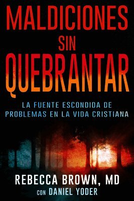 Rebecca Brown, Daniel Yoder - Maldiciones Sin Quebrantar, Häftad
