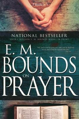 bokomslag E. M. Bounds on Prayer