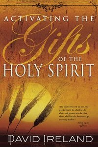 bokomslag Activating the Gifts of the Holy Spirit