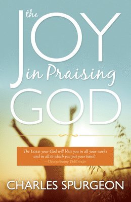 bokomslag The Joy in Praising God