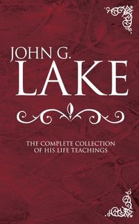 bokomslag John G. Lake