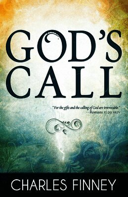Charles Finney - God's Call, Häftad
