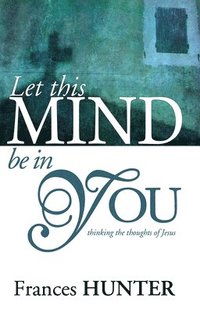 bokomslag Let This Mind Be in You
