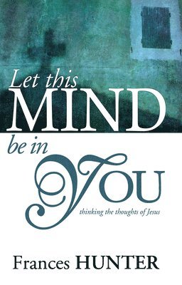 bokomslag Let This Mind Be in You