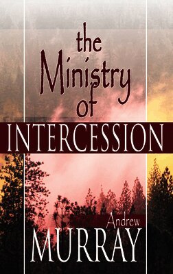 Andrew Murray - Ministry of Intercession, Häftad