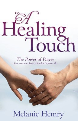 bokomslag Healing Touch: The Power of Prayer