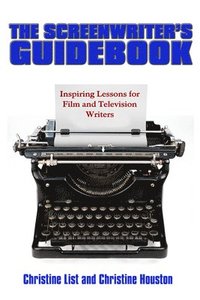 bokomslag The Screenwriter's Guidebook