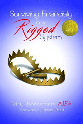 Cathy Jackson-Gent - Surviving Financially in a Rigged System, Häftad
